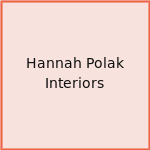 Hannah Polak Interiors